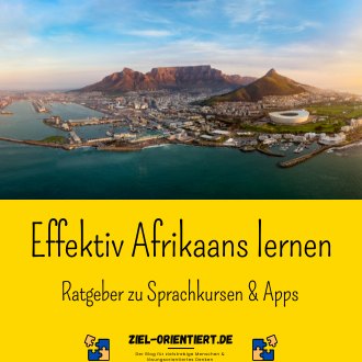 Effektiv Afrikaans lernen - Ratgeber zu Sprachkursen und Apps