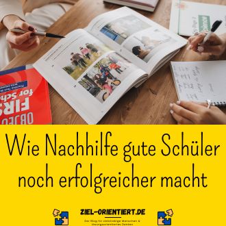 Wie Nachhilfe gute Schüler noch erfolgreicher macht